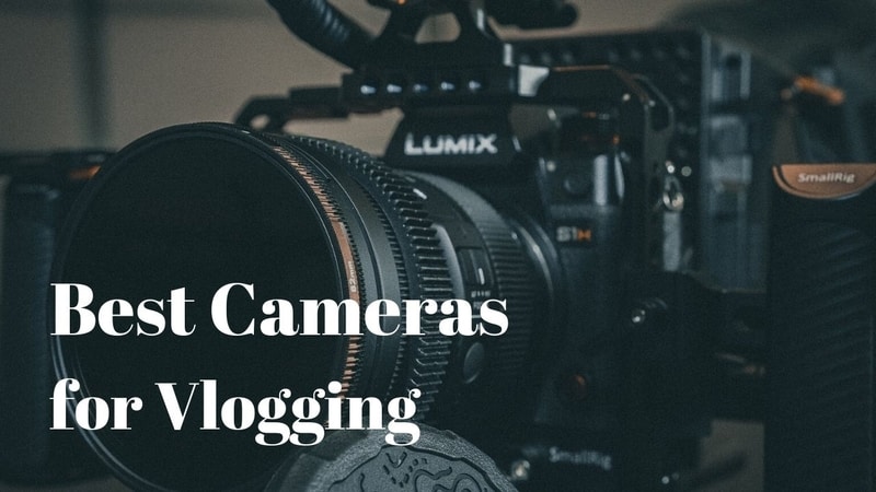 Best Vlogging Cameras